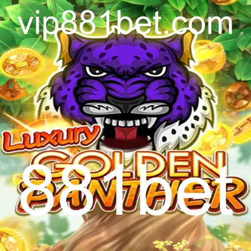Descubra o Mundo de Emoções e Riquezas com LUXURYGOLDENPANTHER no 881bet